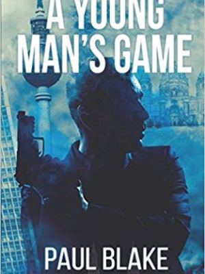 A Young Man’s Game by Paul&nbsp;Blake