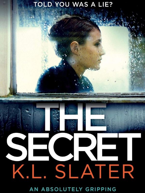 The Secret by K L&nbsp;Slater