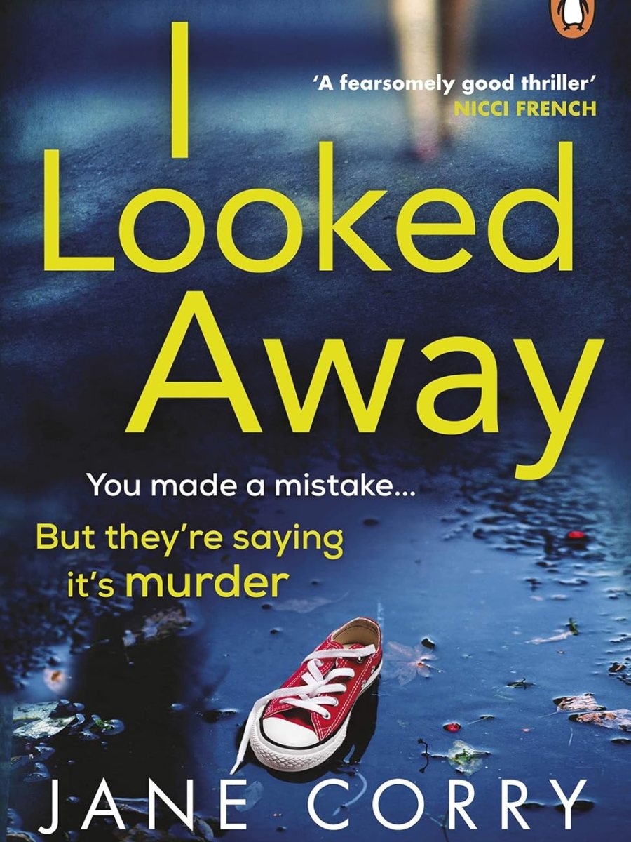 I Looked Away by Jane&nbsp;Corry