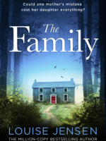THE FAMILY by Louise Jensen #psychologicalthriller #creepy&nbsp;#fivestars